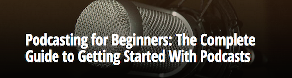 Top 11 Podcasting 101 Resources